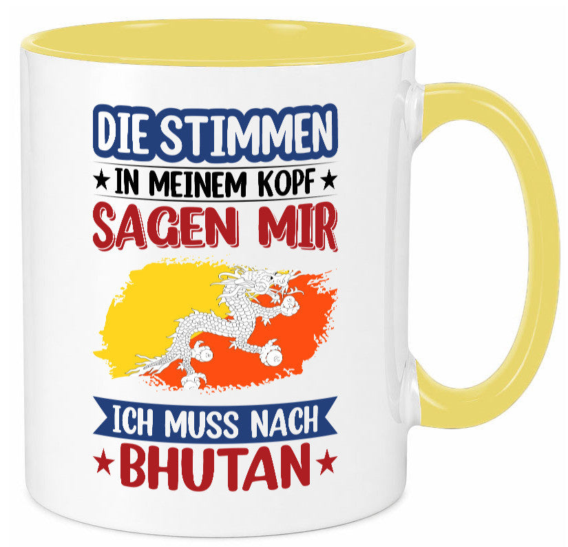 Bhutan | Urlaub Stimmen in meinem Kopf Traumland Geschenkidee Humor Tasse