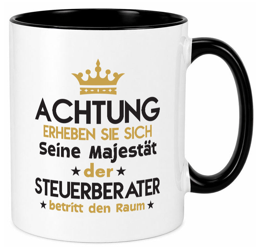 Seine Majestät Steuerberater | Steuern v2 Geschenk Humor Geschenkidee lustiger Tasse