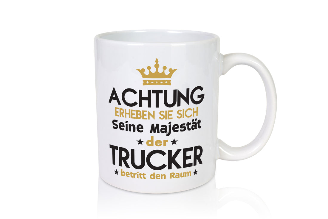 Seine Majestät Trucker | LKW Fahrer Beruf Humor Arbeit Kollegen Büro