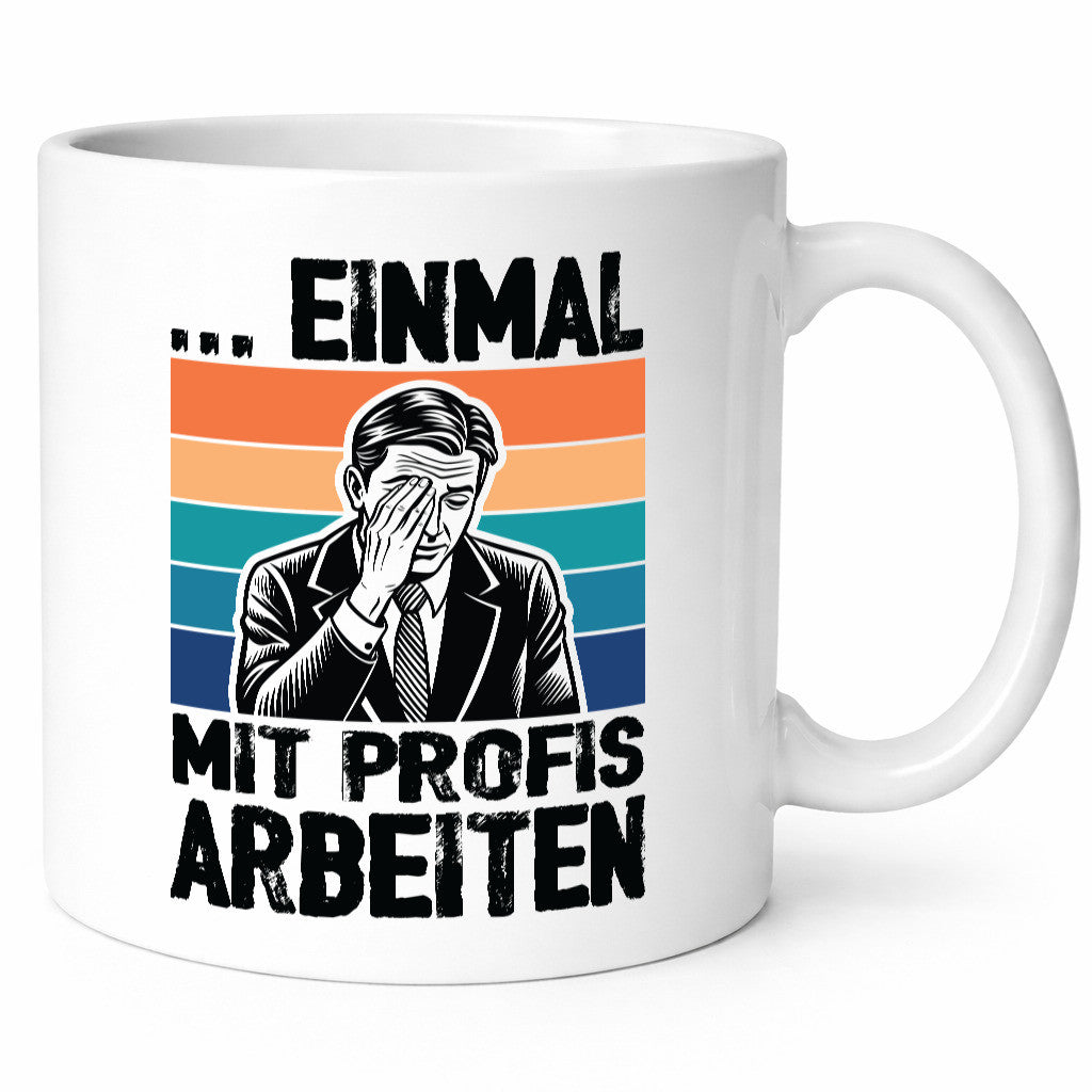 Einmal mit Profis arbeiten | Retro Arbeit v2 lustiger Spruch Geschenk Kollegen
