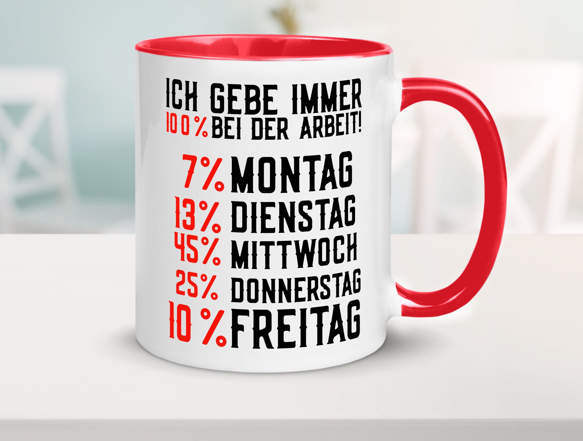 100% bei der Arbeit | Job Wochentage witziger Spruch lustiger Geschenk Kollegen