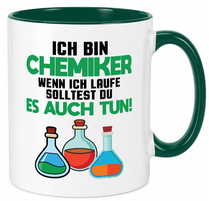 Ich bin chemiker wnen laufe solltest du es auch tun Humor Geschenkidee Tasse
