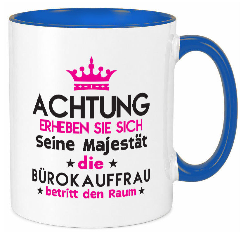 Seine Majestät Bürokauffrau | Kauffrau Geschenk Arbeit Kollegen Büro lustiger Tasse
