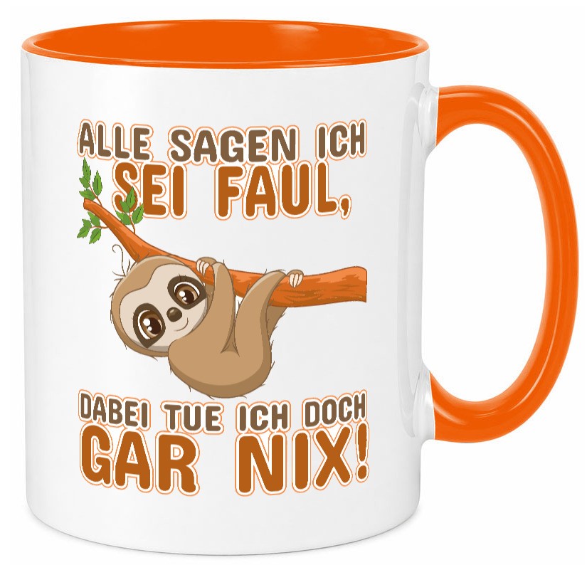 Alle sagen ich sei faul Geschenk Humor Geschenkidee lustiger Spruch Tasse