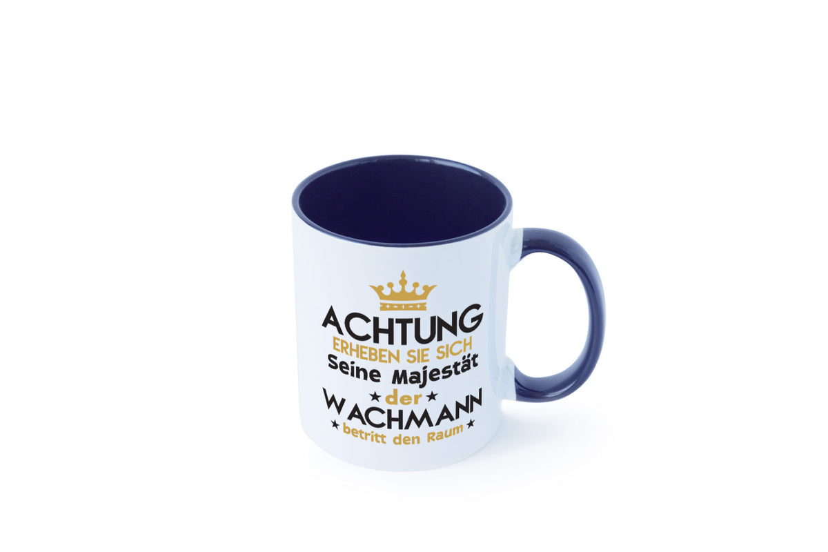 Seine Majestät Wachmann | Wachpersonal Nachtwächter lustiger Spruch Geschenk Tasse