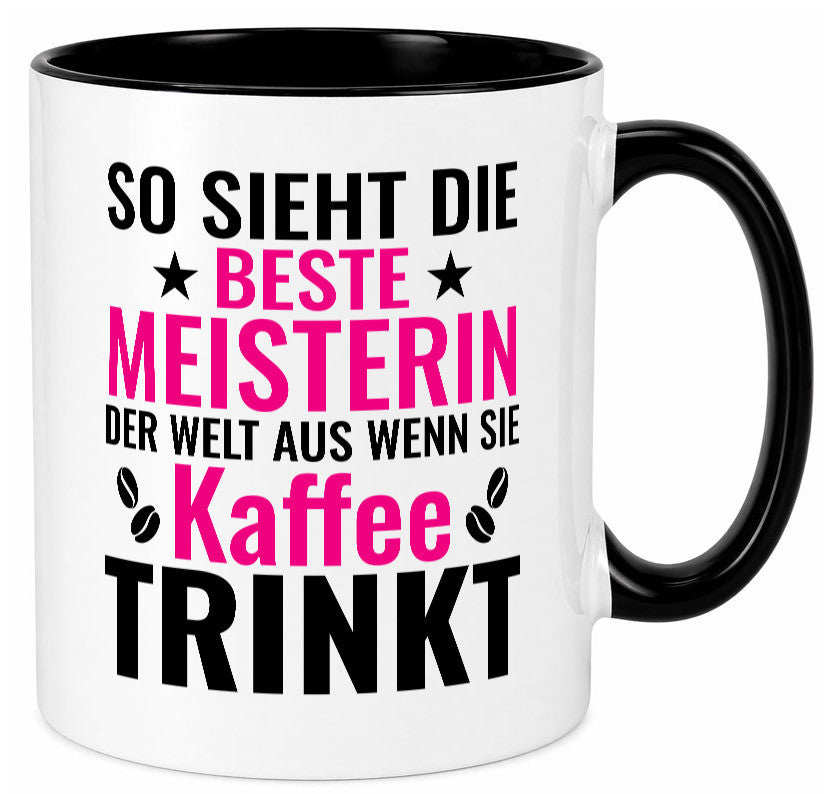 Kaffee trinkt: Meisterin | Meisterbrief Humor Geschenkidee Tasse