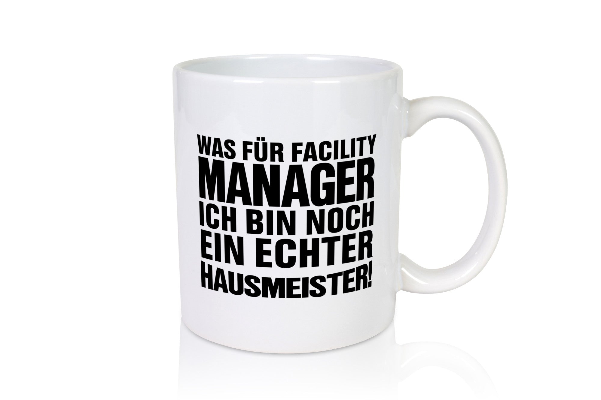 Facility Manager Spruch | Hausmeister Tasse lustig lustiger Geschenk Humor