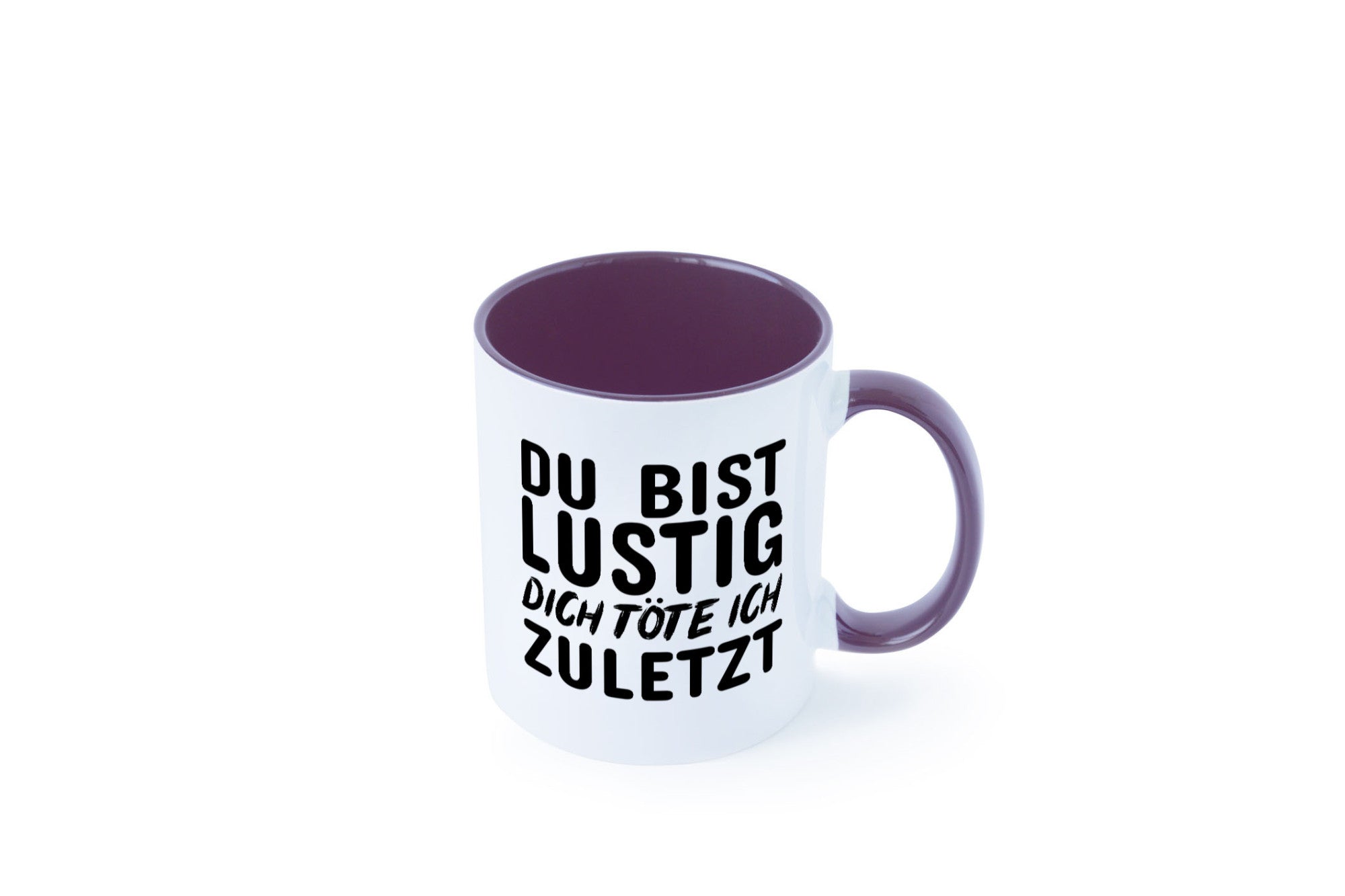Du bist lustig Humor Geschenkidee Tasse
