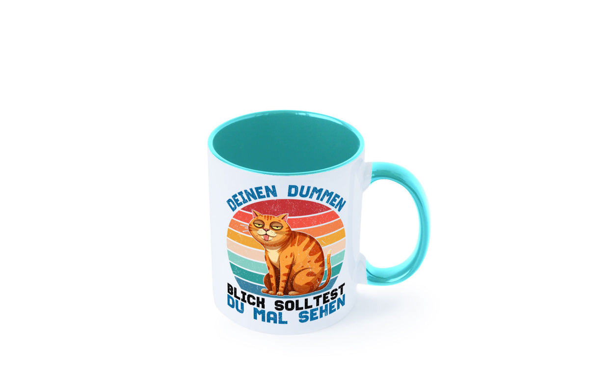 Deinen dummen Blick solltest du mal sehen | Katze Geschenkidee Tierliebhaber Tasse