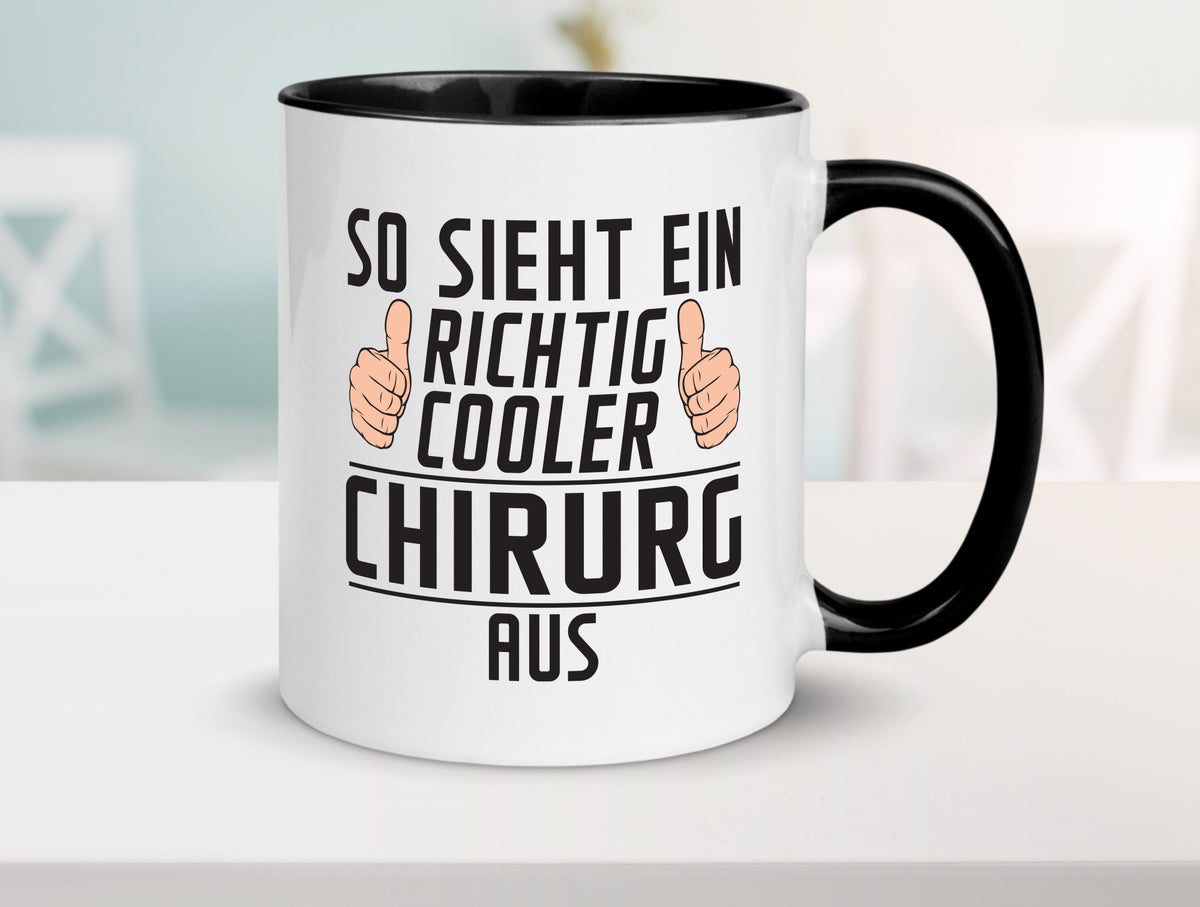Richtig Cooler Chirurg | Medizin Chirurgie Krankenhaus lustiger Spruch Geschenk Tasse