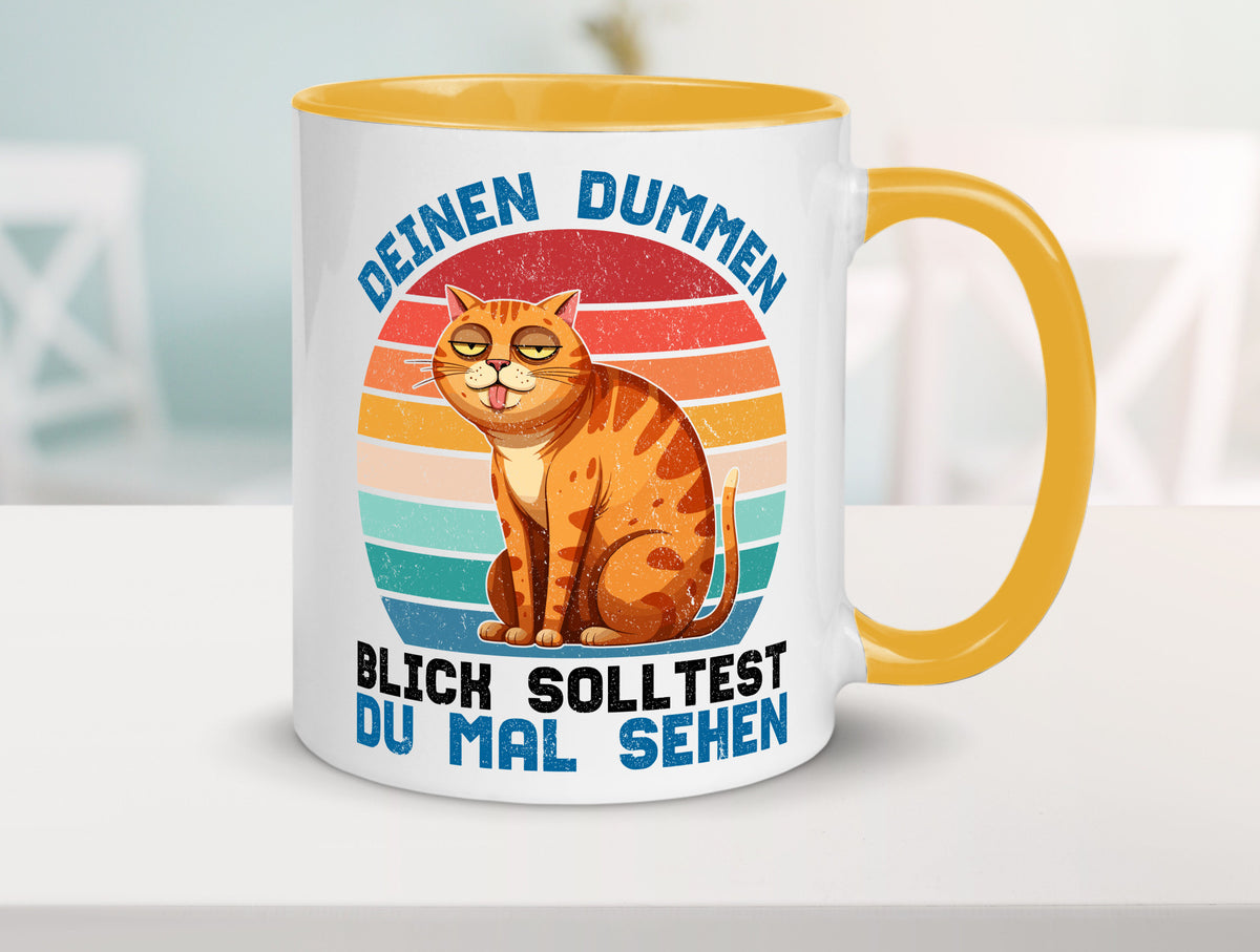 Deinen dummen Blick solltest du mal sehen | Katze Geschenkidee Tierliebhaber Tasse