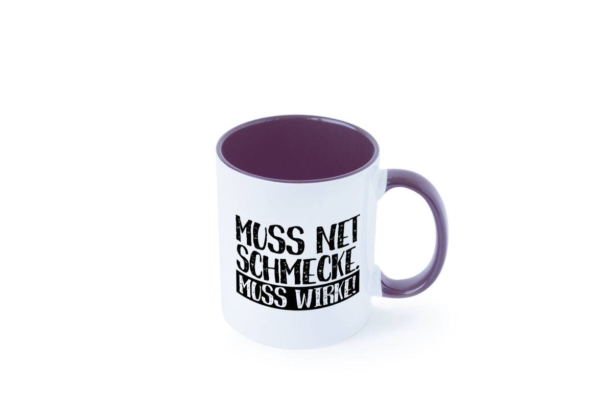 Muss net schmecken, wirken! | Medizin lustig Humor Geschenkidee Geschenk Tasse