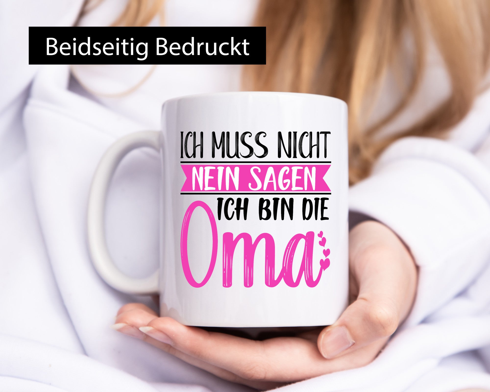 Muss nicht nein sagen, bin die Oma | Großmutter lustiger Spruch Geschenk