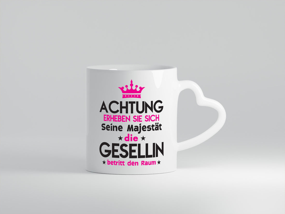 Seine Majestät Gesellin | Handwerkerinnen Humor Geschenkidee Tasse