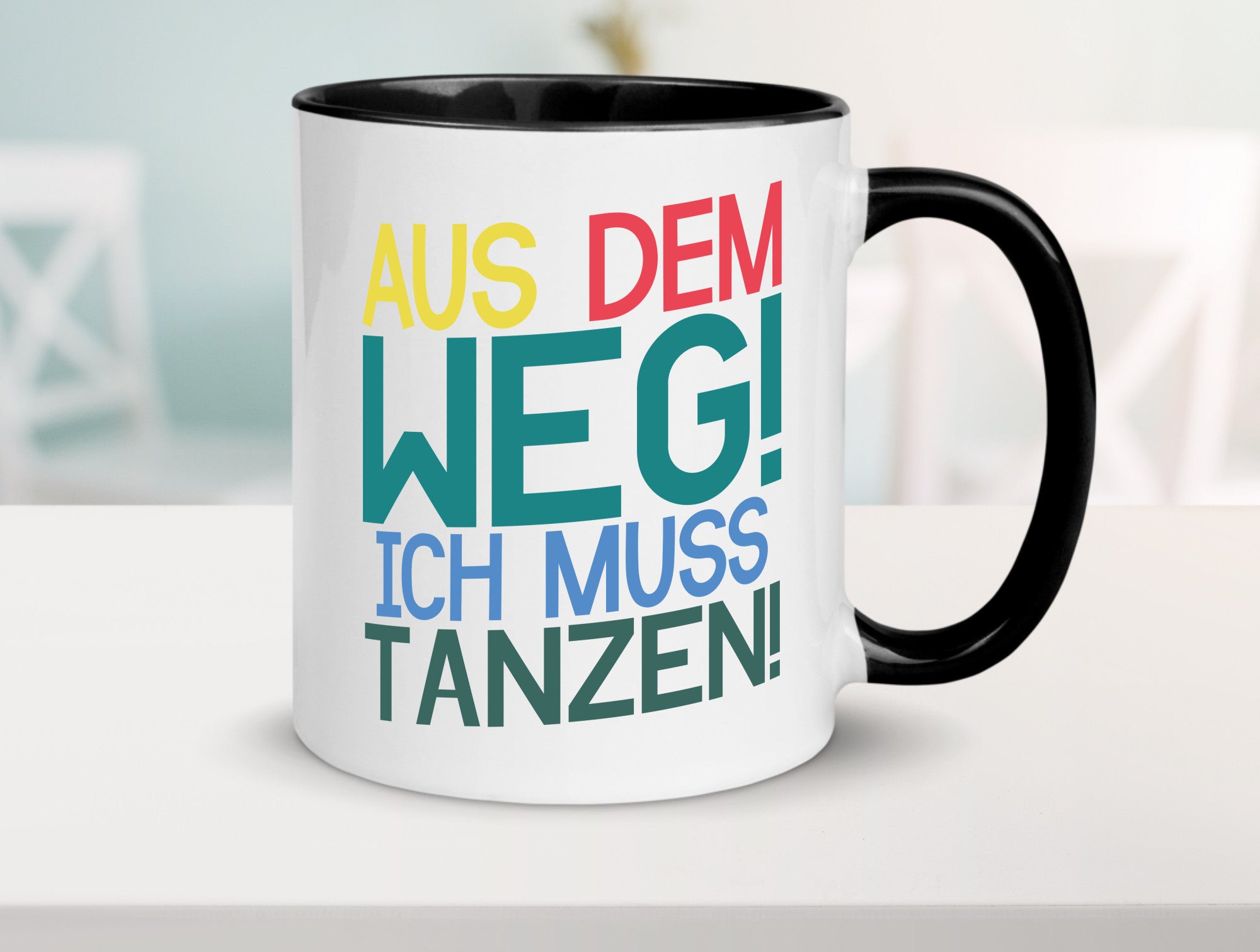 Aus dem Weg ich muss tanzen | Party Rausch Dancen Geschenkidee Humor Tasse