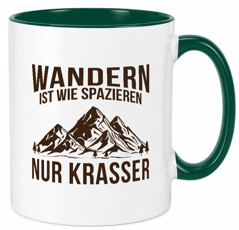 Wandern wie spazieren, nur krasser | Gebirge Bäume Geschenk Humor Geschenkidee Tasse