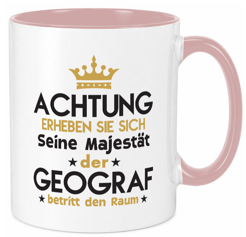 Seine Majestät Geograf | Geografie lustig Humor Geschenkidee Geschenk Tasse