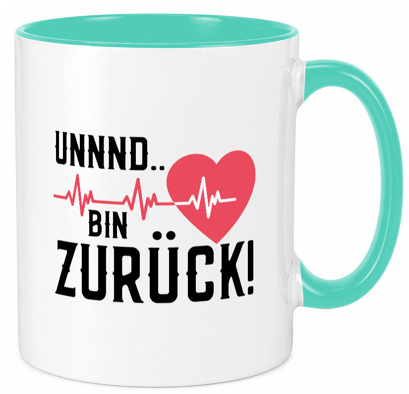 Bin zurück | Herzschlag Reanimation Puls Arzt Klinik Geschenk Humor Tasse