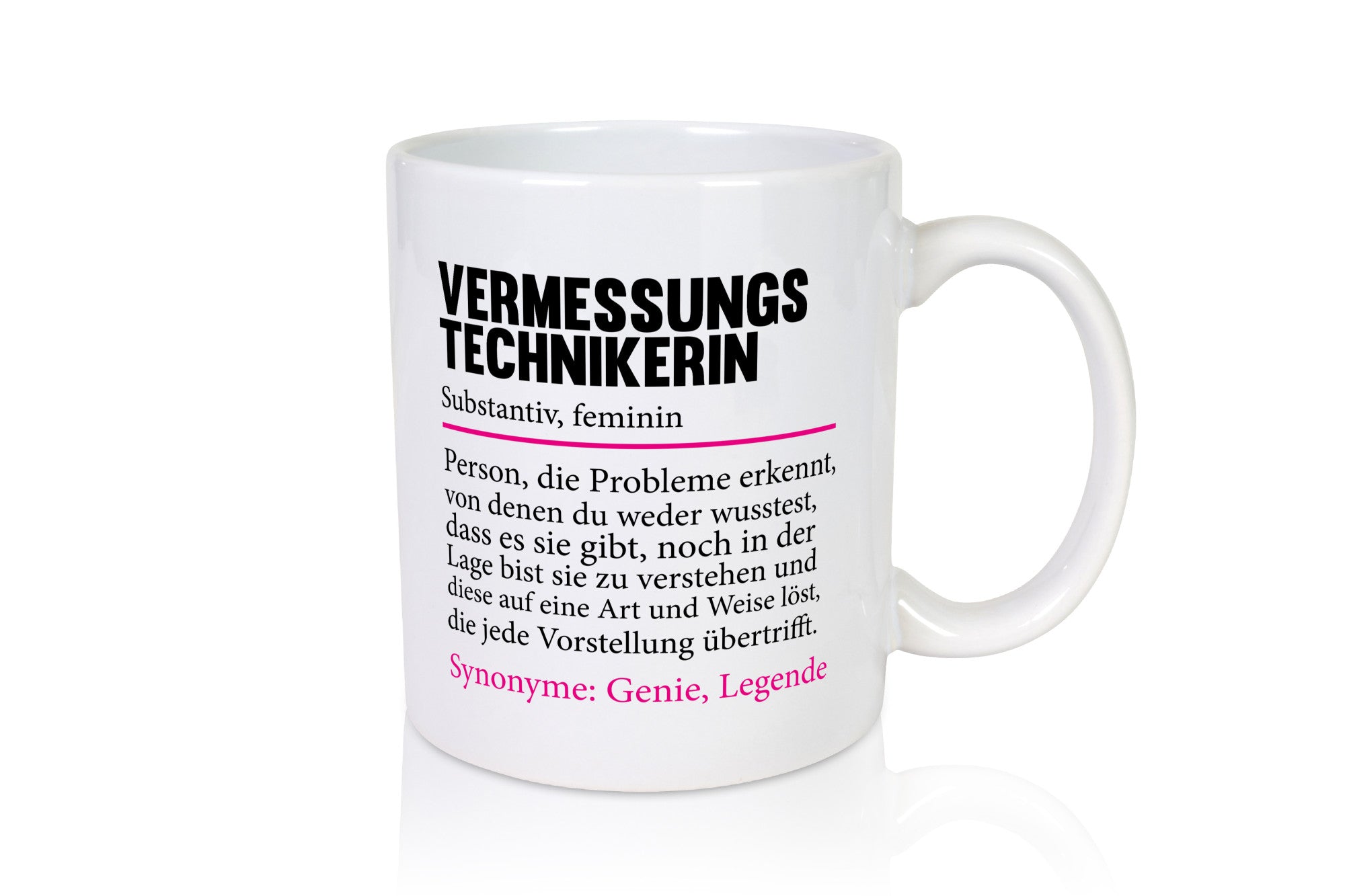 Vermessungstechnikerin | Lustiger Spruch Techniker Geschenkidee Humor Tasse