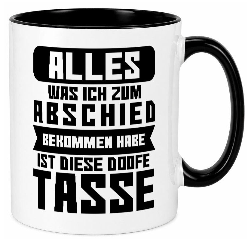 Zum Abschied | Kollegen Jobwechsel Büro Abschluss Geschenk Arbeit lustiger Tasse