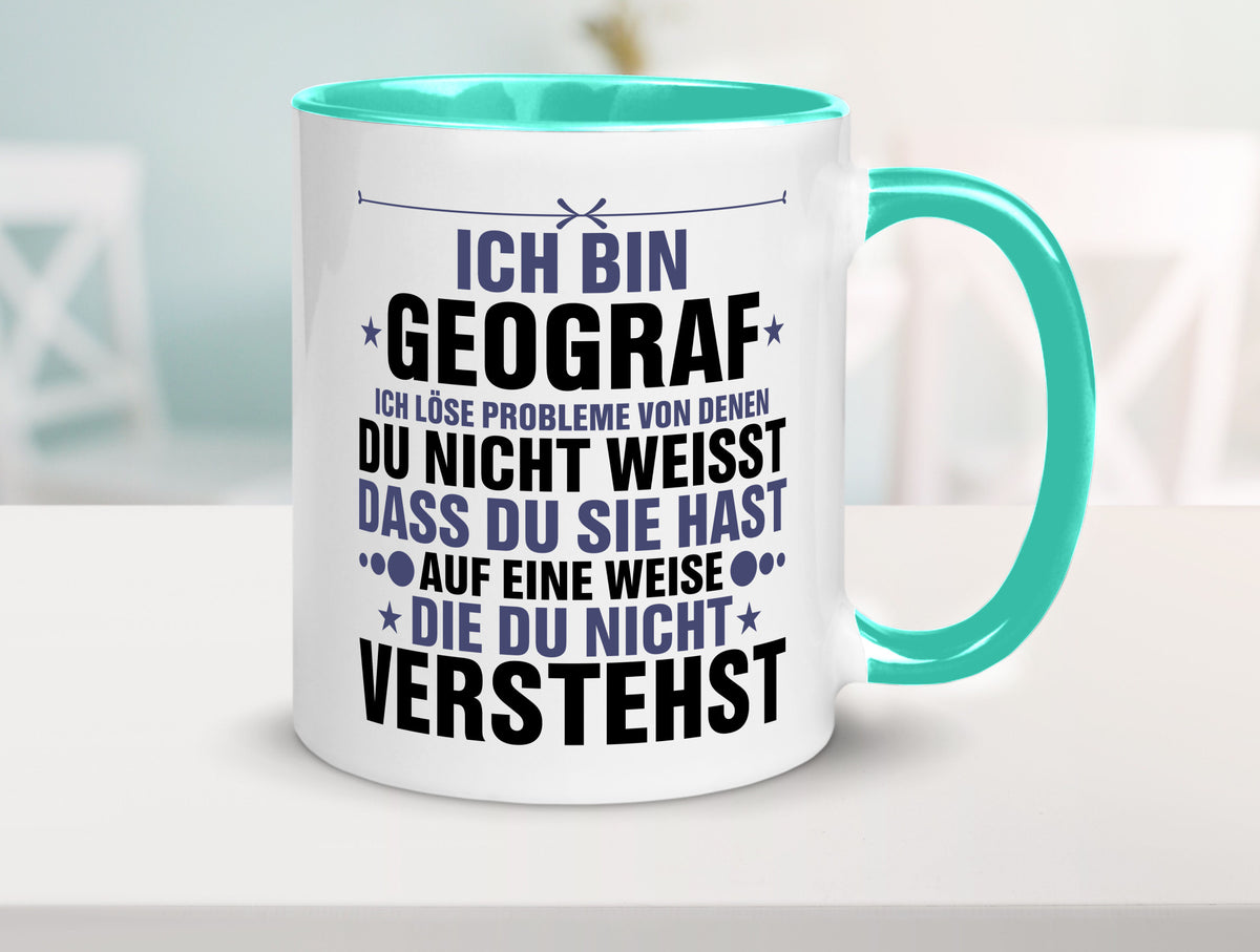 Löse Probleme: Geograf | Geografie lustig Humor Geschenkidee Geschenk Tasse