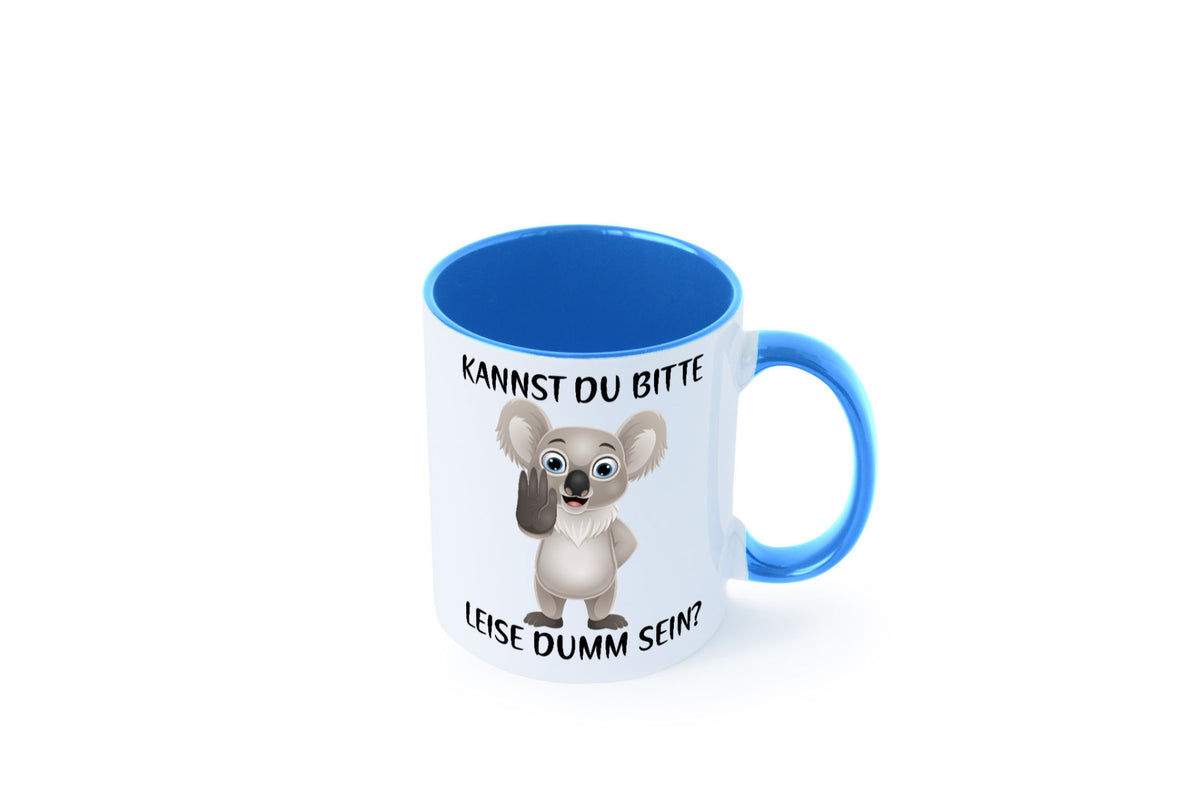 Bitte leise dumm sein | frecher Koala Flüstern Comic Humor Geschenkidee Tasse