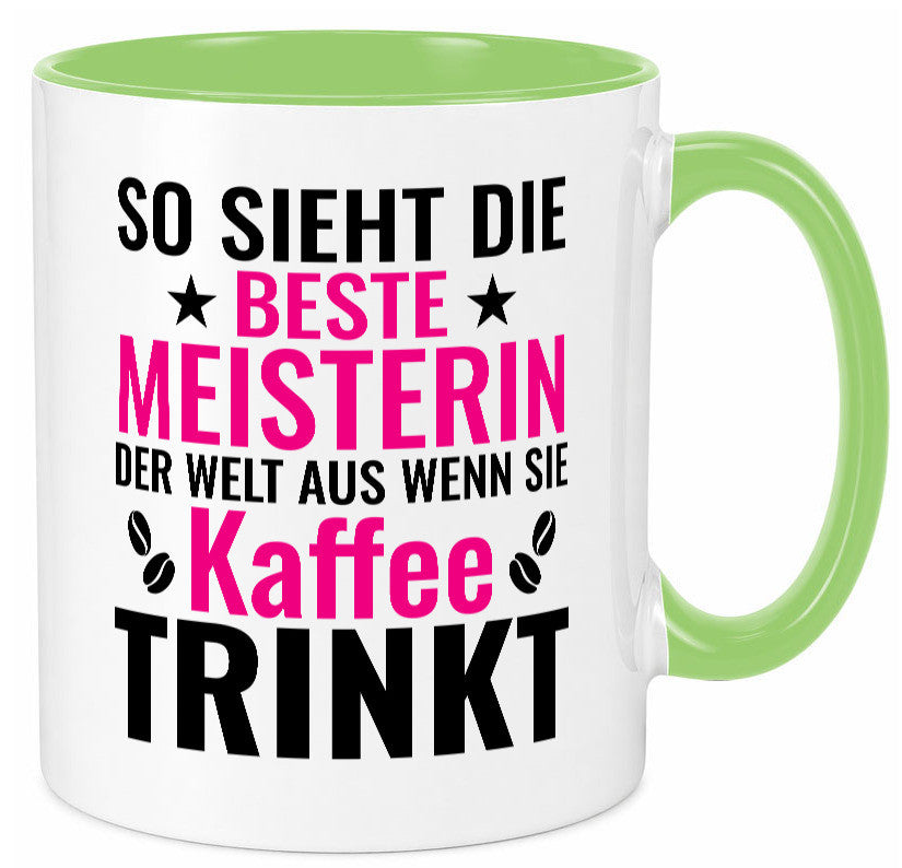 Kaffee trinkt: Meisterin | Meisterbrief Humor Geschenkidee Tasse