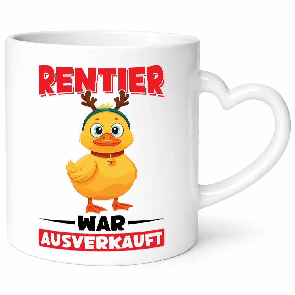 Rentier war ausverkauf | Ente lustig Tierliebhaber Humor Geschenk Tasse