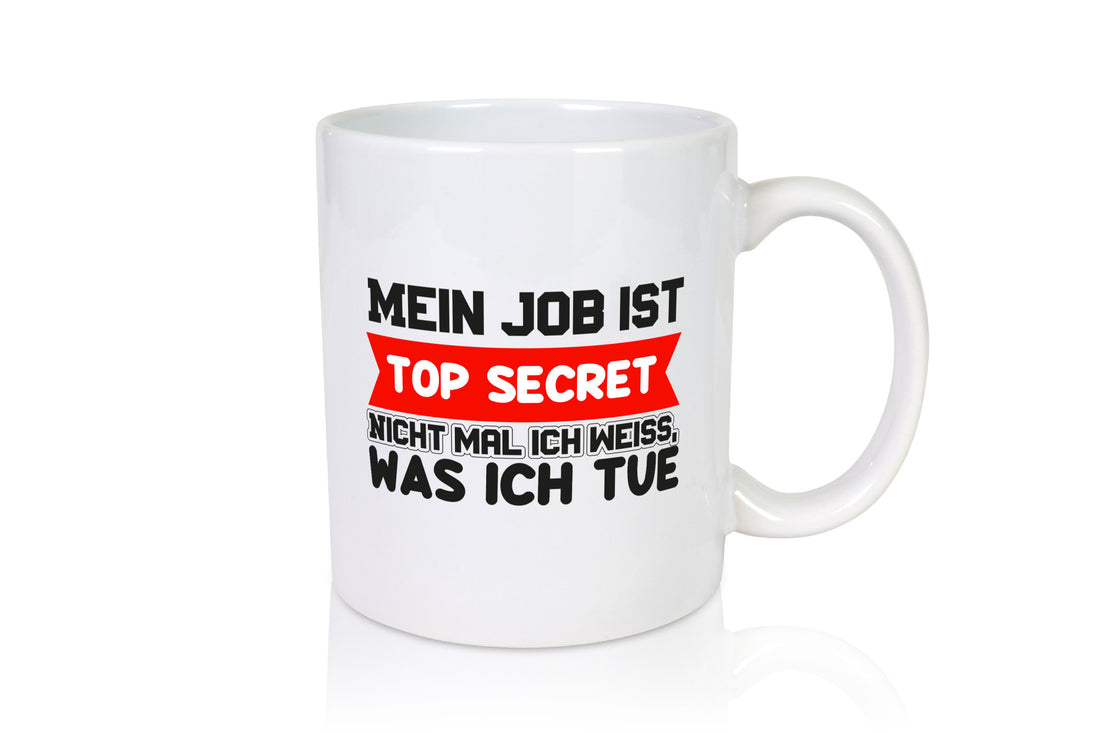 Top Secret Job | Büro Tasse Kollegen Humor Arbeit Geschenk lustiger Spruch