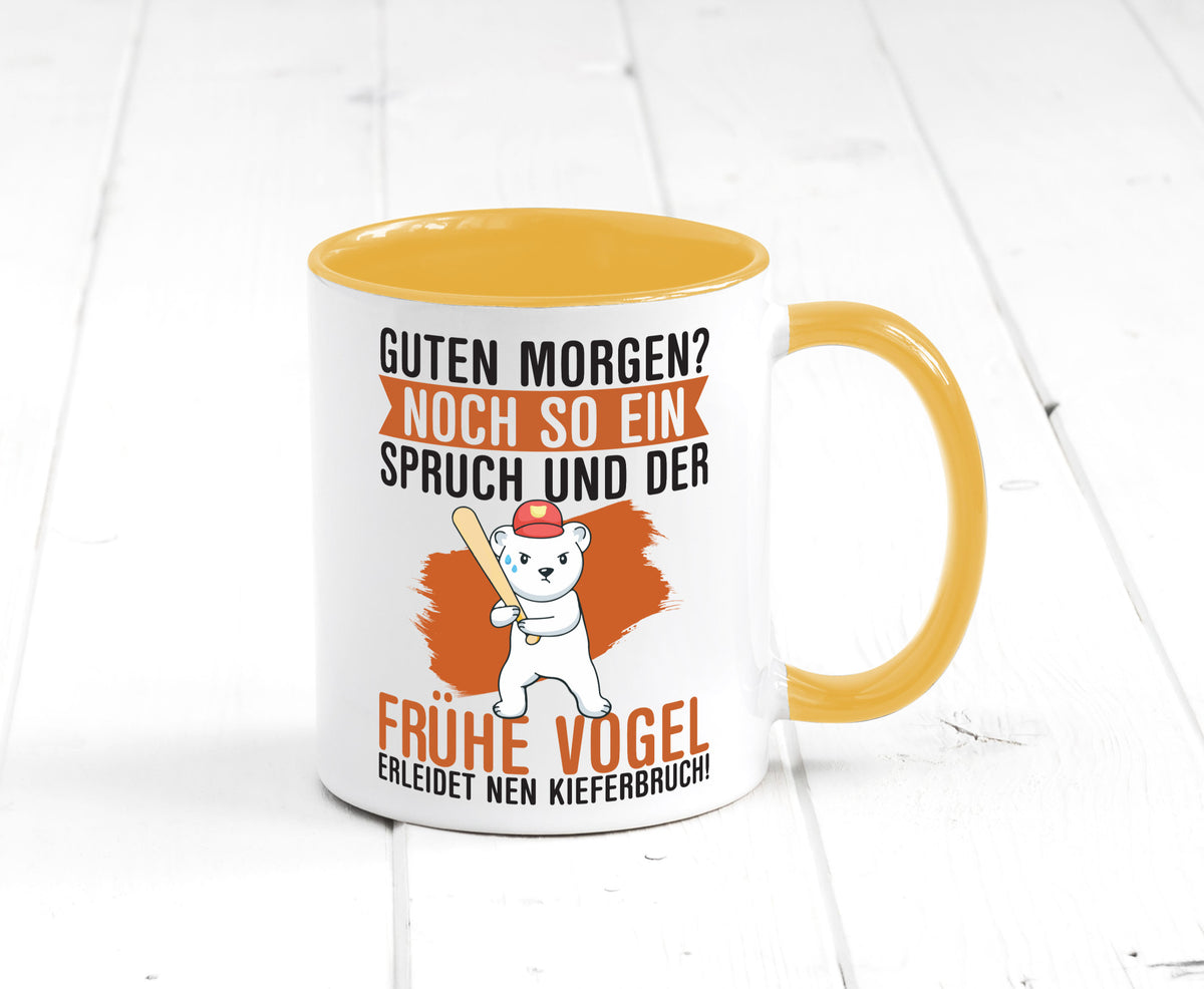 Guten Morgen | Bär Der frühe Vogel erledidet Kiferbruch Humor Geschenkidee Tasse