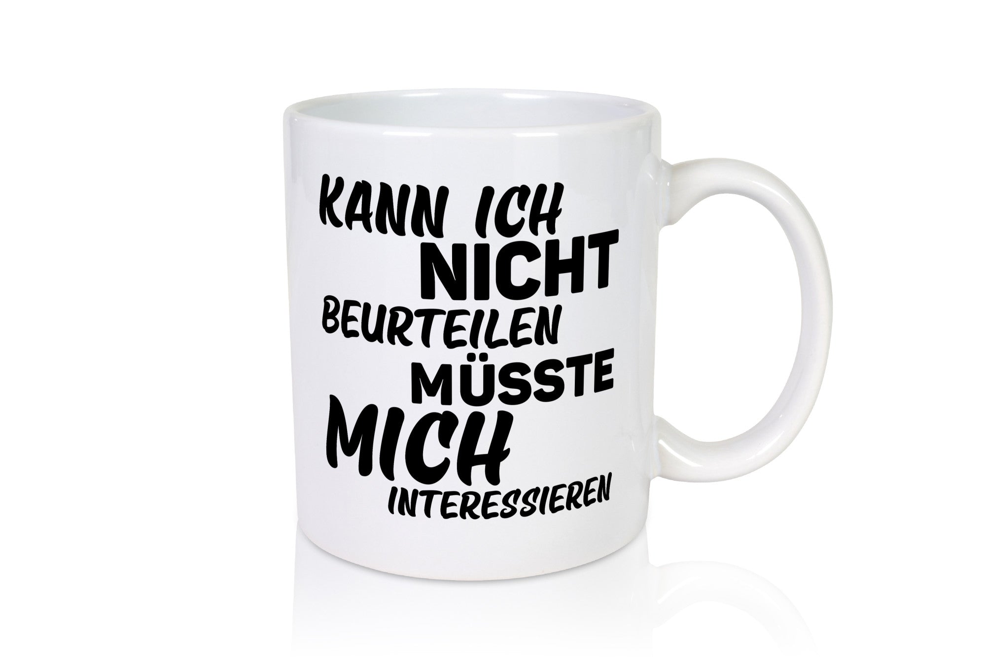 Kann ich nicht beurteilen | Kein Interesse lustiger Spruch Geschenk Humor