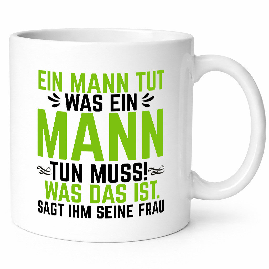Ein Mann tut das was seine Frau sagt | Ehepaar Geschenk Humor Geschenkidee