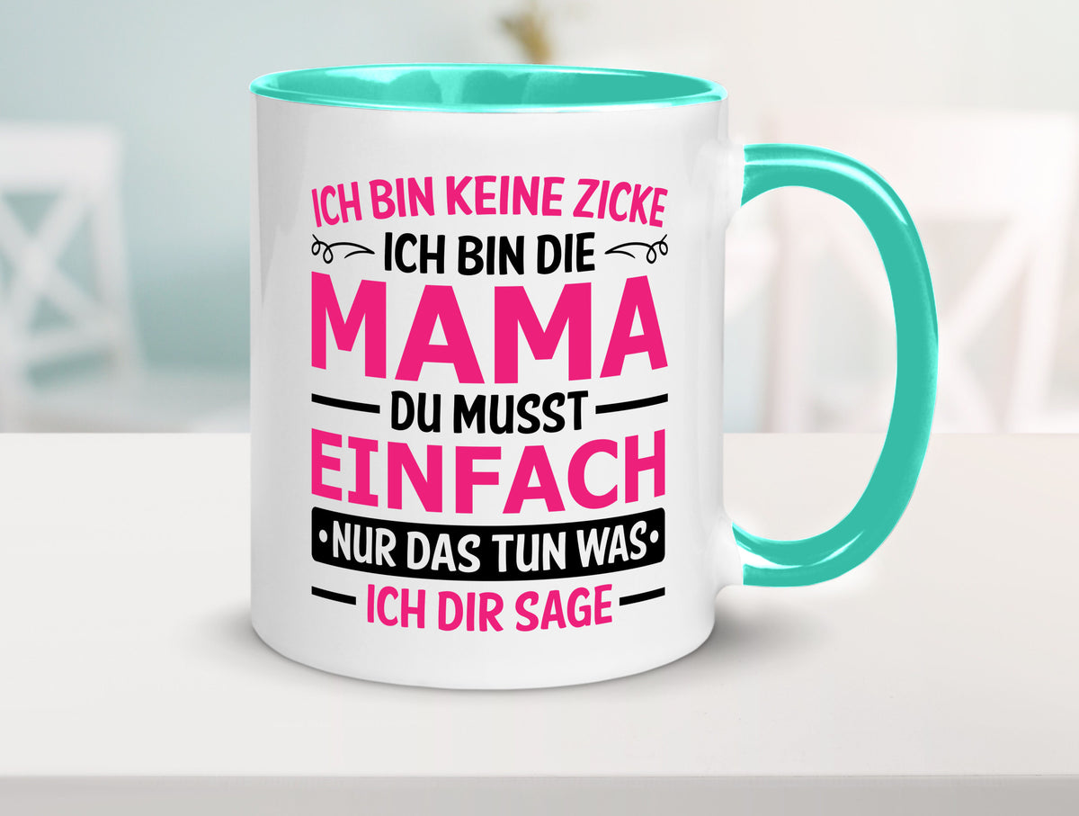 Keine Zicke, Mama | Schleifchen lustiger Spruch Geschenk Familie Geschenkidee Tasse