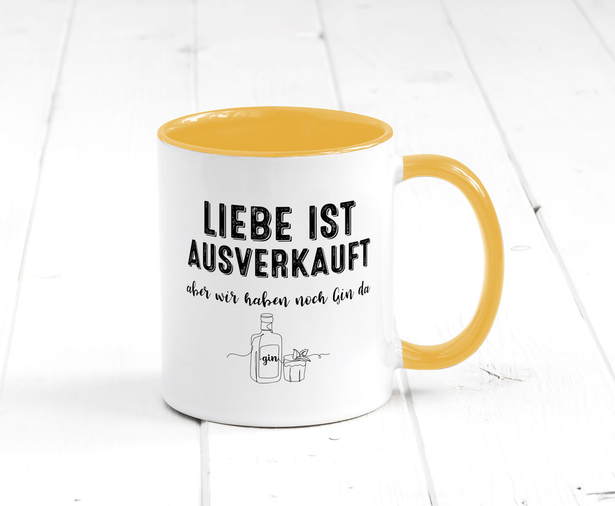 Liebe ist Ausverkauf, aber wir haben noch Gin da Humor Geschenkidee Tasse