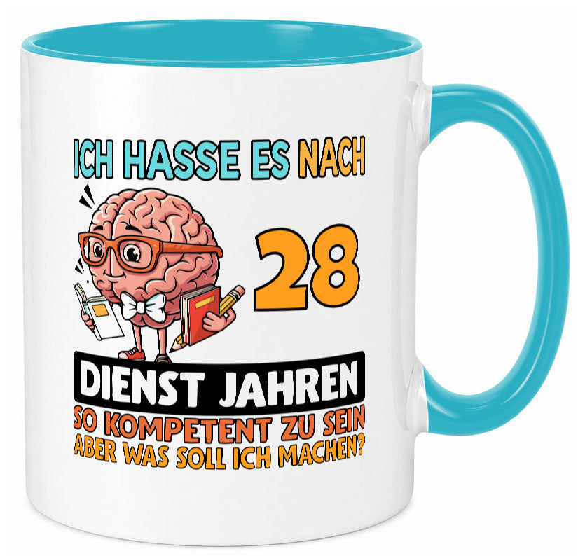 28 Dienstjahre | Arbeit Kompetent Geschenkidee Kollegen Büro Humor Tasse