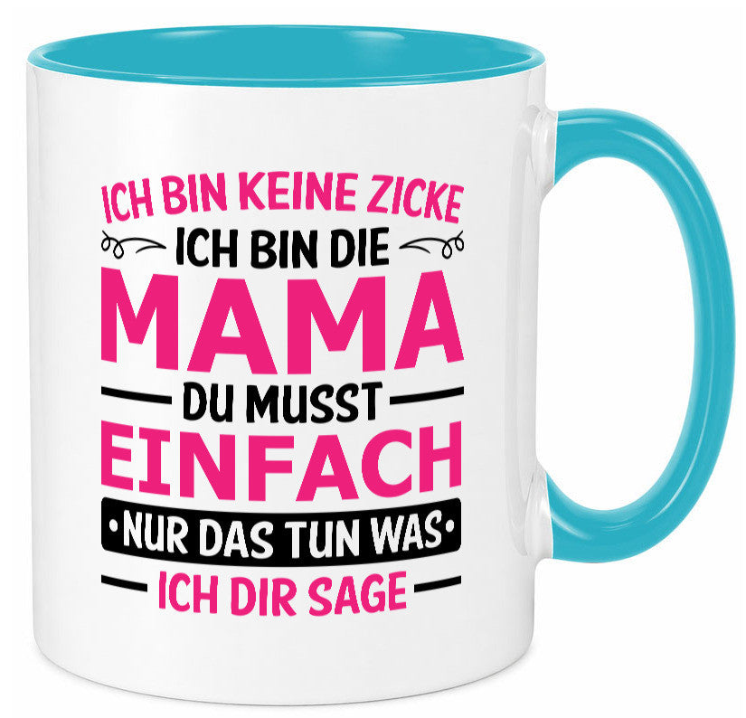 Keine Zicke, Mama | Schleifchen lustiger Spruch Geschenk Familie Geschenkidee Tasse
