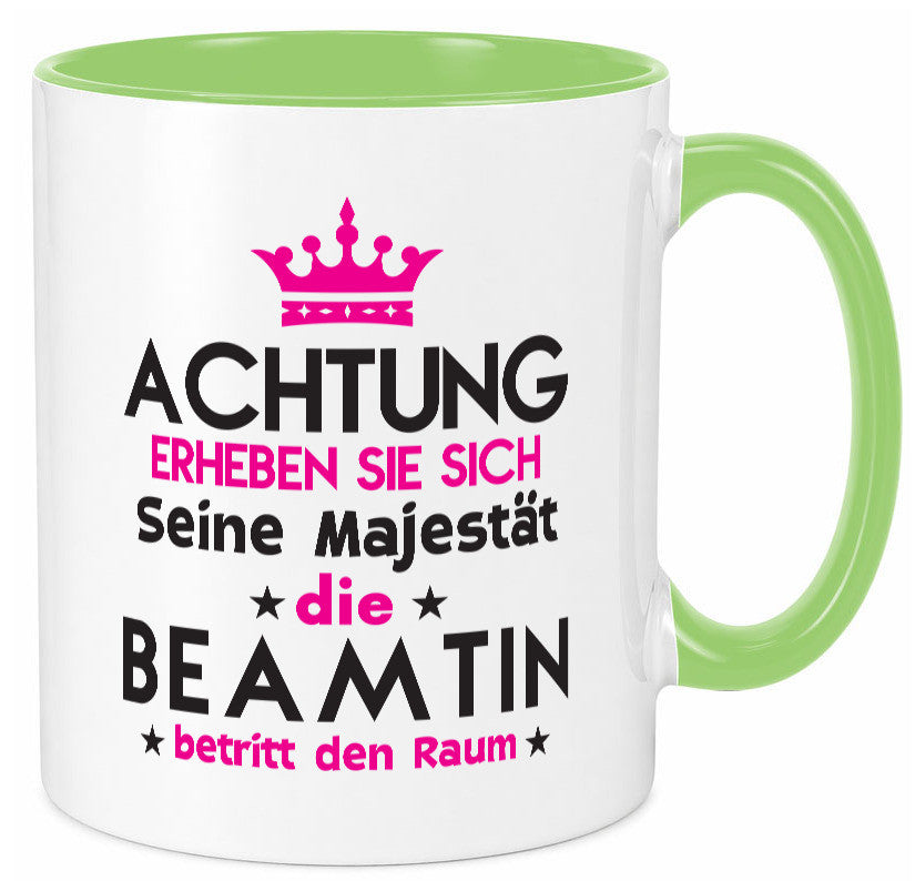Seine Majestät Beamtin | Verbeamtung öffentlicher Dienst Geschenkidee Humor Tasse