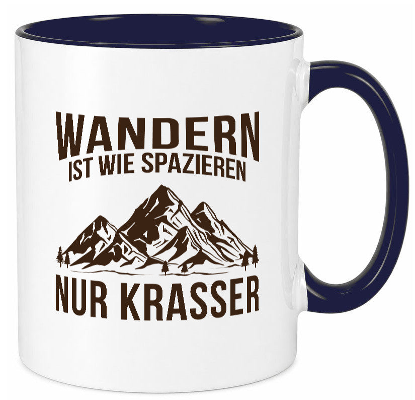 Wandern wie spazieren, nur krasser | Gebirge Bäume Geschenk Humor Geschenkidee Tasse