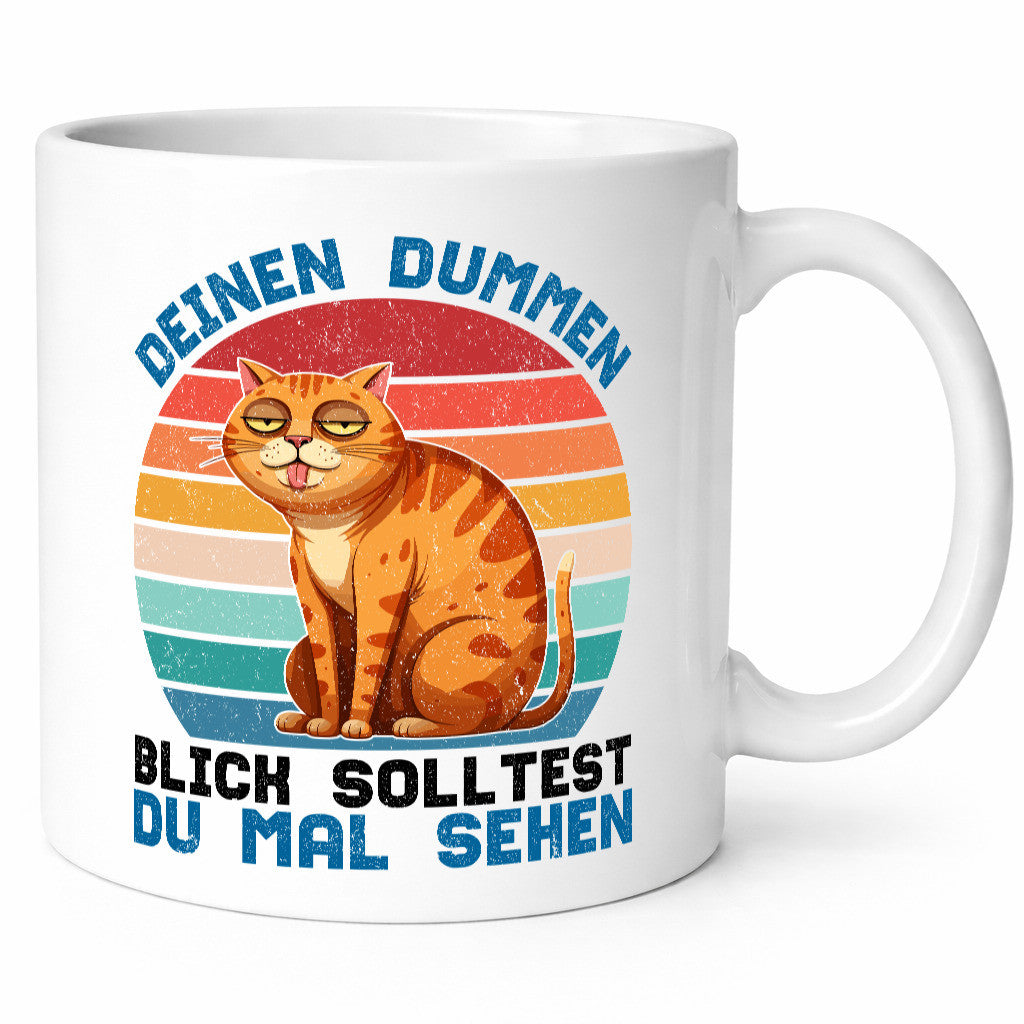 Deinen dummen Blick solltest du mal sehen | Katze Geschenkidee Tierliebhaber