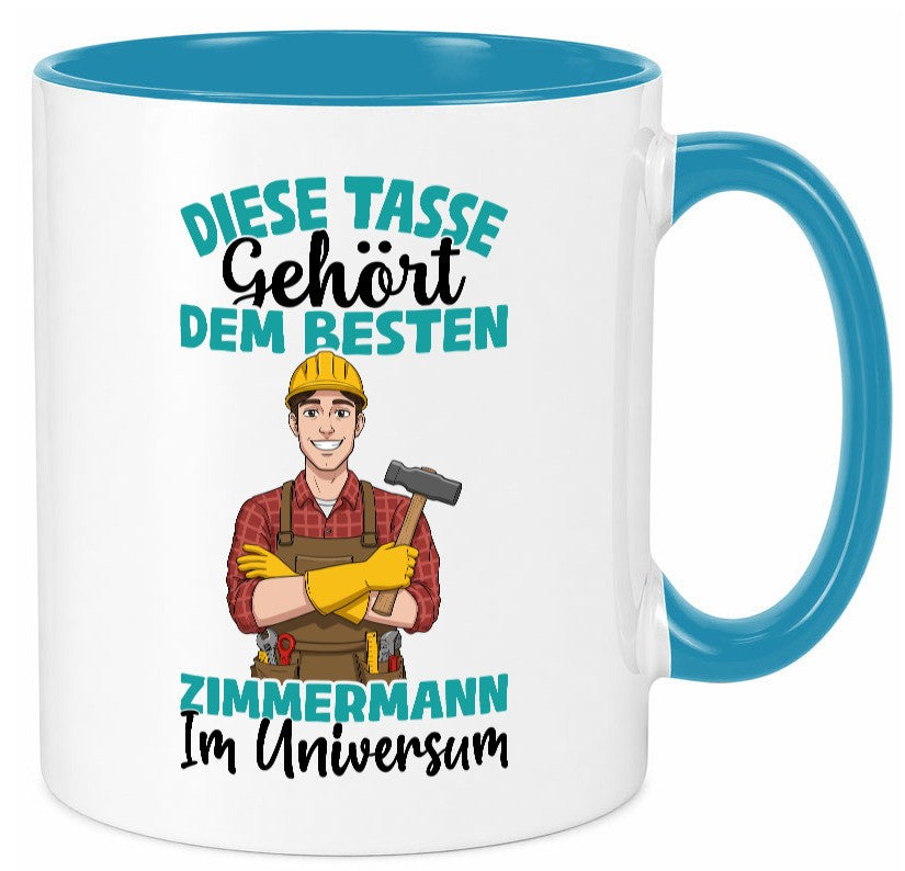 Im Universum: Zimmermann | Handwerker Holzbau Humor Geschenkidee Tasse