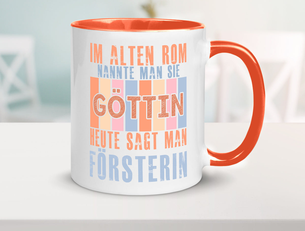 Heute sagt man: Försterin | Forst Arbeit lustig Kollegen Büro Geschenk Tasse