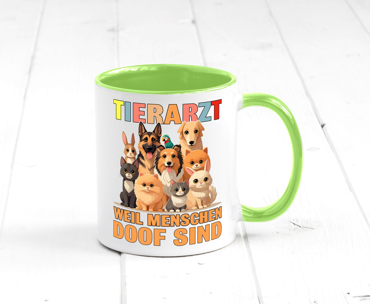 Tierarzt weil Menschen doof sind | Tierärztin lustig Tierliebhaber Humor Tasse