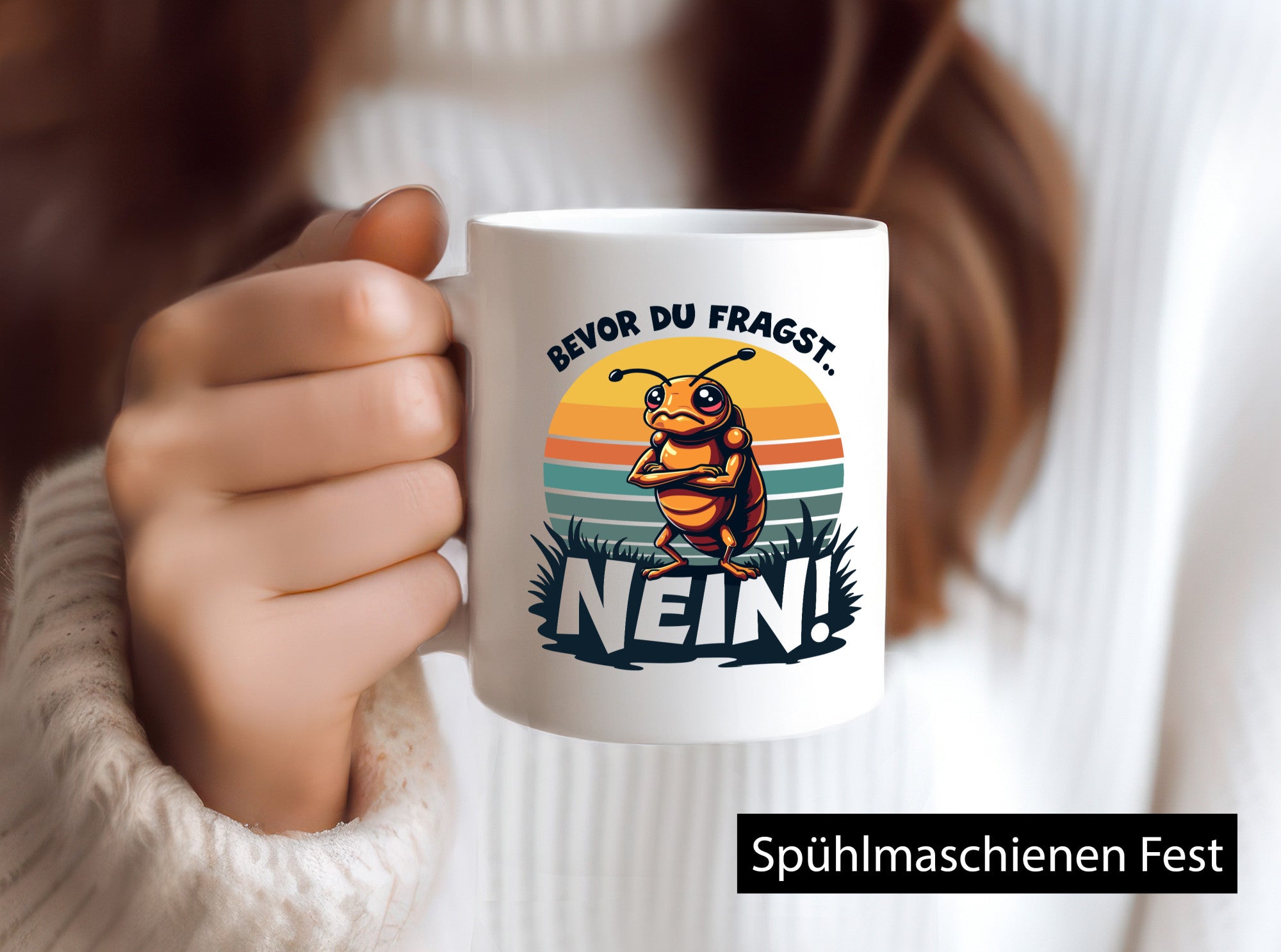Bevor du Fragst Nein | Zikade Insekt Stur lustig Humor Geschenkidee Geschenk