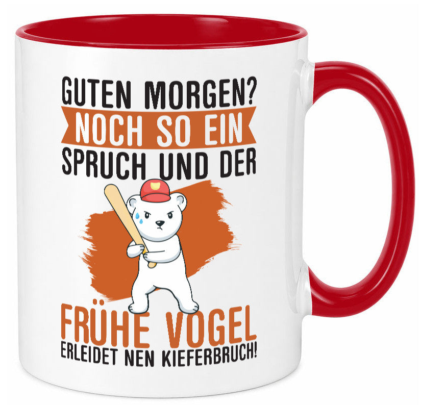 Guten Morgen | Bär Der frühe Vogel erledidet Kiferbruch Humor Geschenkidee Tasse