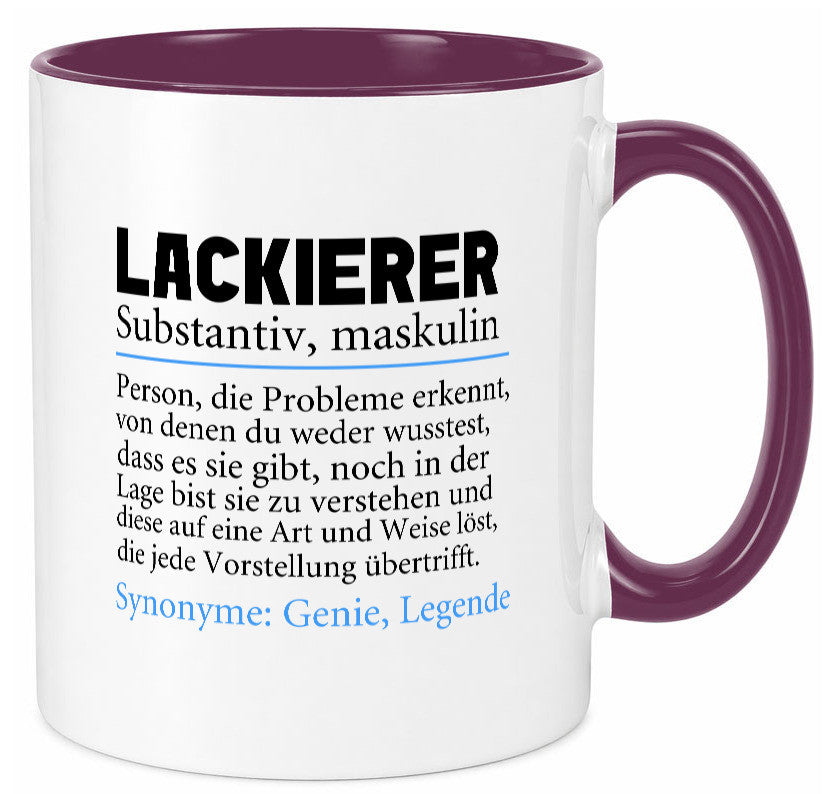 Lackierer | Beruf Spruch Definition lackieren lustiger Geschenk Arbeit Kollegen