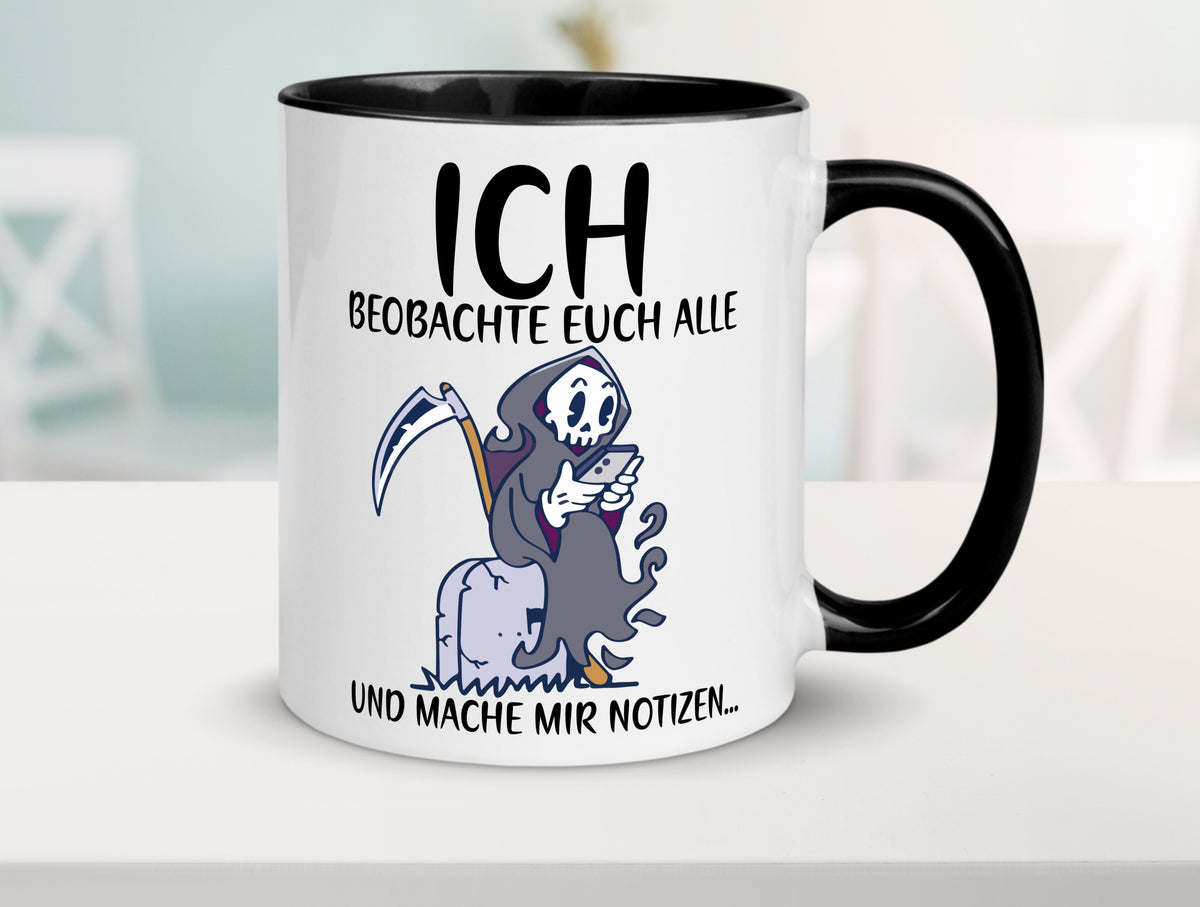 Ich beobachte euch | Sensenmann Sense Skelett Humor Geschenkidee Tasse