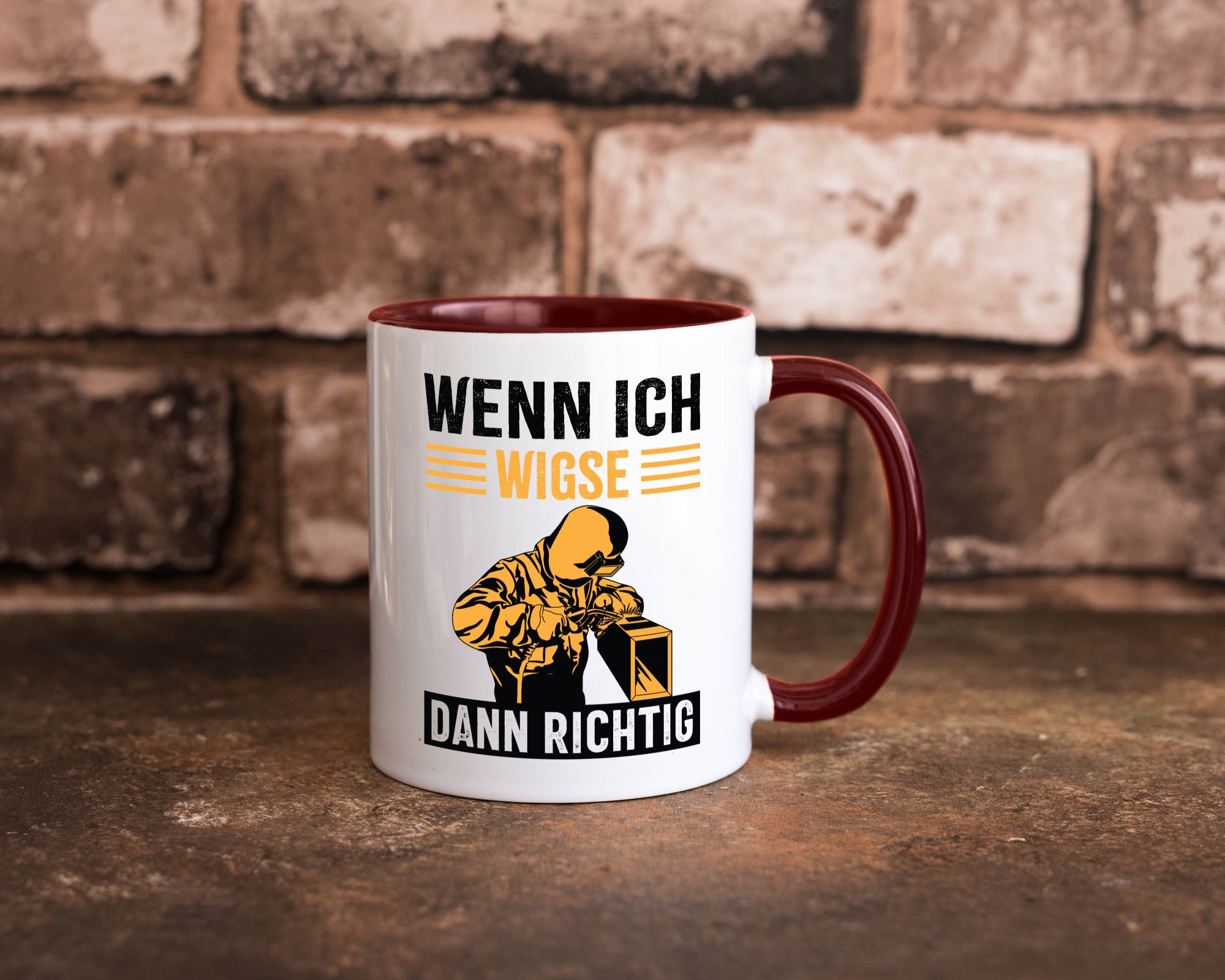 Wenn, dann richtig | Schweisser Geschenkidee Humor Tasse
