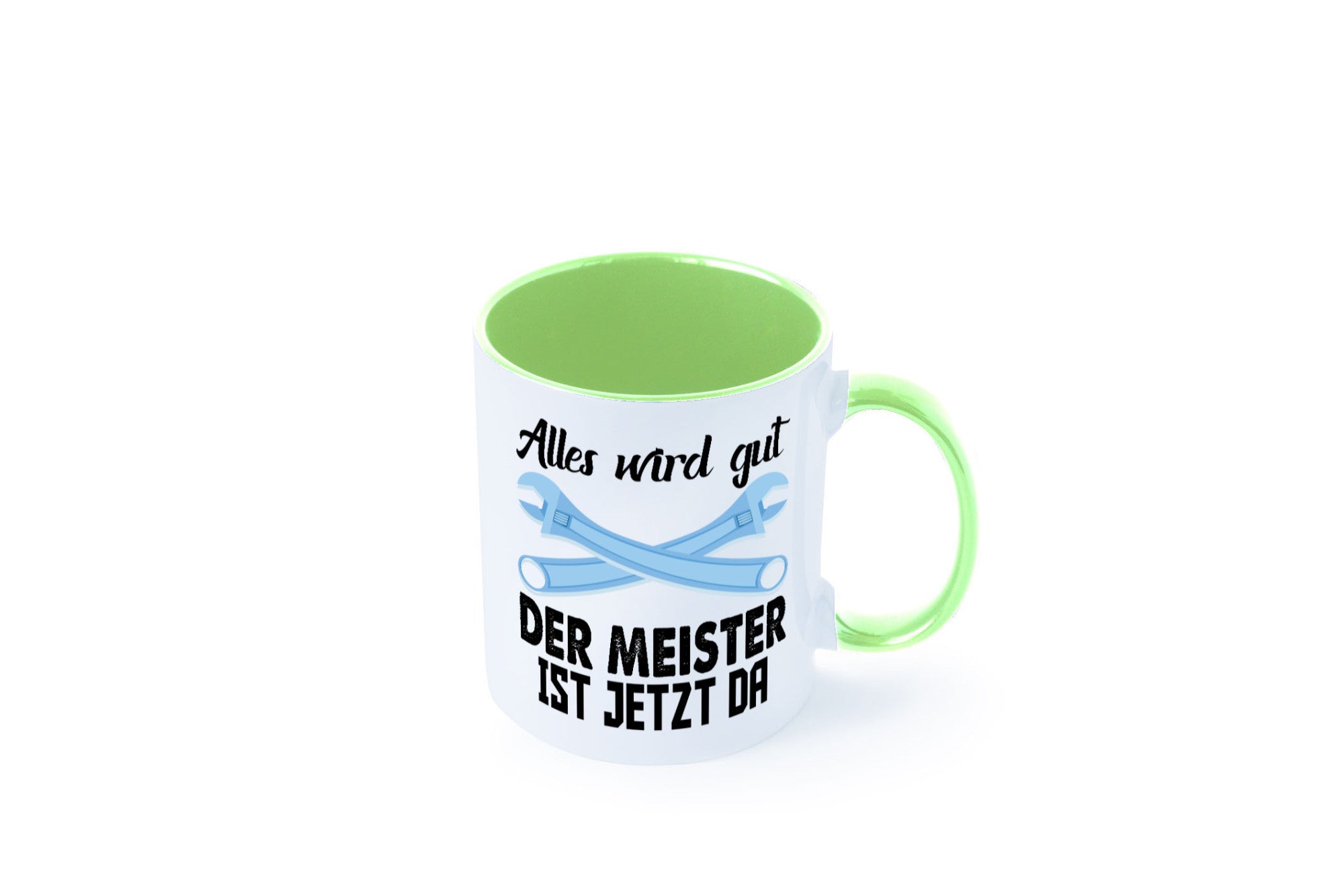 Alles wird gut der meister ist jetzt da | Klempner Humor Geschenkidee Tasse