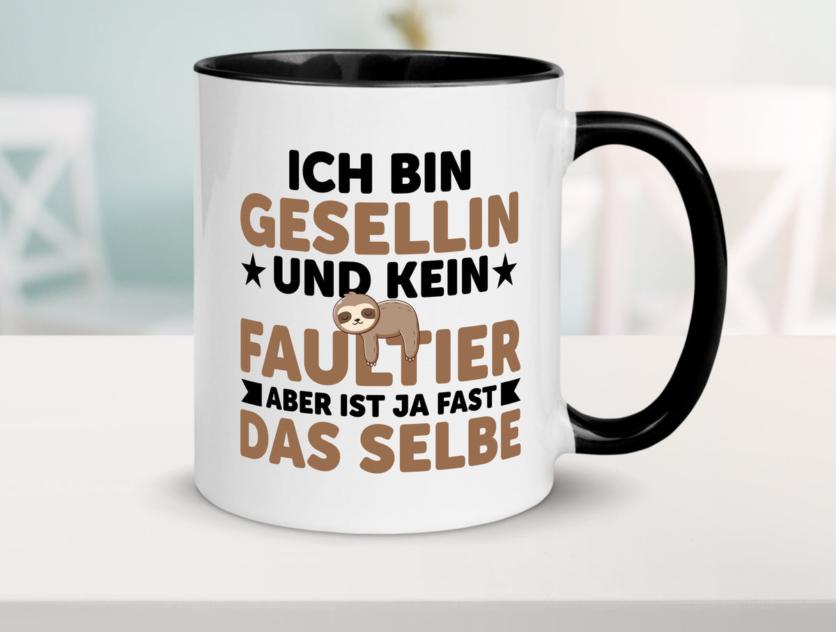 Ich bin kein Faultier: Gesellin | Handwerkerinnen v2 Geschenkidee Tierliebhaber Tasse