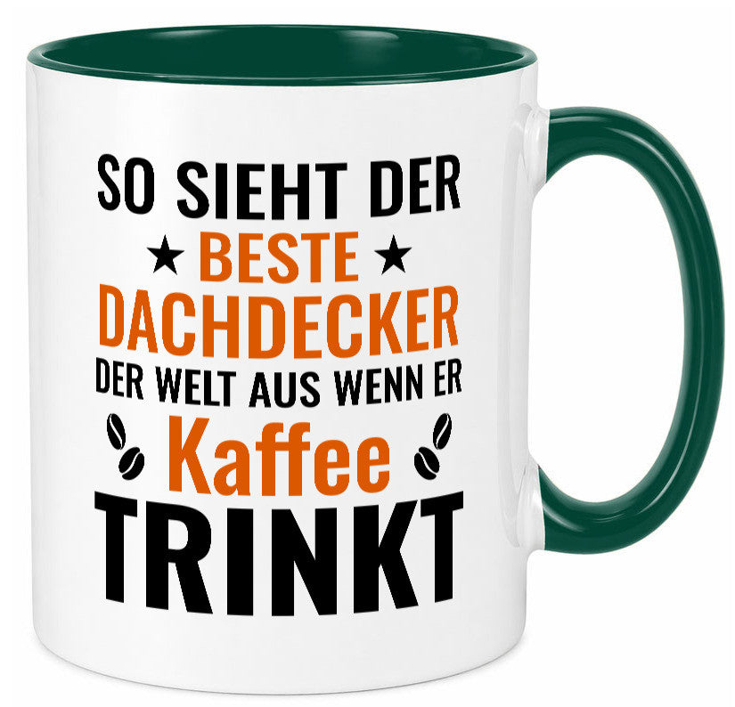 Kaffee trinkt: Dachdecker | Dachbau Hausbau lustig Humor Geschenkidee Geschenk Tasse